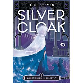 Silvercloak. Zakon Srebrnej Peleryny. Tom 1