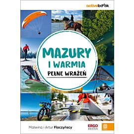 Mazury i Warmia pełne wrażeń. ActiveBook. Wydanie 1 (e-book)