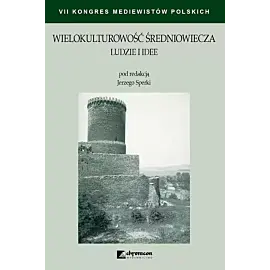 Wielokulturowość średniowiecza Ludzie i idee
