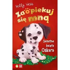 Zaopiekuj się mną. Samotne święta Oskara