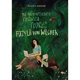 Sto siedemdziesiąta pierwsza podróż bazylii von wilchek