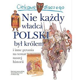 Ciekawe dlaczego Nie każdy władca Polski był królem