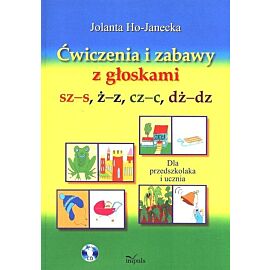 Ćwiczenia i zabawy z głoskami sz-s, ż-z, cz-c, dż-dz
