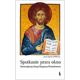 Spotkanie przez okno. Kontemplacja ikony chrystusa pantogratora