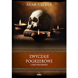 Zwyczaje pogrzebowe ludu polskiego