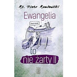 Ewangelia to nie żarty II