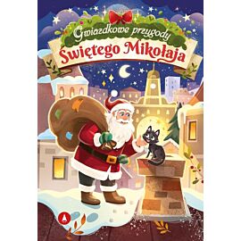 Gwiazdkowe przygody Świętego Mikołaja