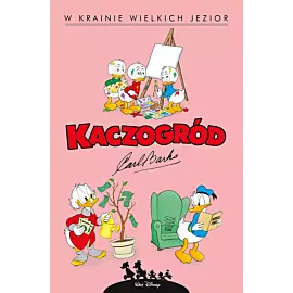 Kaczogród - 06 - W krainie wielkich jezior i inne historie z lat 1956-1957 (wyd. 2024)