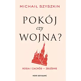Pokój czy wojna?