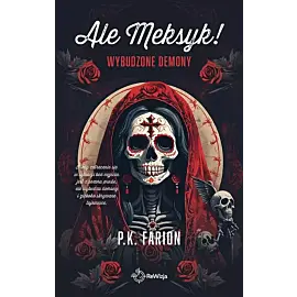 Ale Meksyk! Wybudzone demony