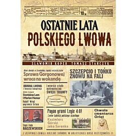 Ostatnie lata polskiego lwowa