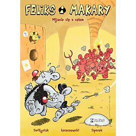 Feliks i Makary - 01 - To Mijanie się z celem