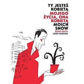 Ty jesteś kobietą mojego życia, ona kobietą moich snów