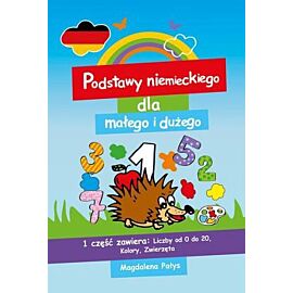Podstawy niemieckiego dla małego i dużego. Część 1