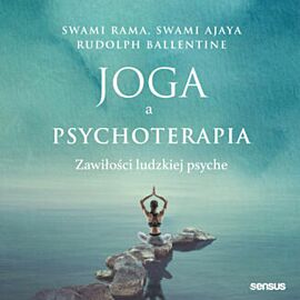 Joga a psychoterapia. Zawiłości ludzkiej psyche (audiobook MP3)