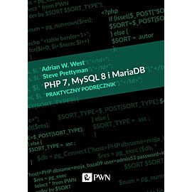 PHP 7, MySQL 8 i Maria DB. Praktyczny podręcznik