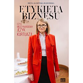 Etykieta biznesu, czyli międzynarodowy język kurtuazji wyd. 2