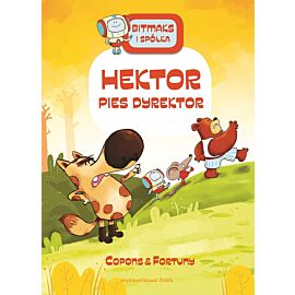 Bitmaks i spółka - 4 - Hektor pies dyrektor