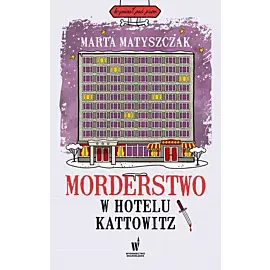 Morderstwo w hotelu Kattowitz