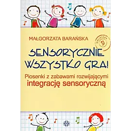 Sensorycznie wszystko gra