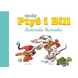 Mały Ptyś i Bill - 02 - Indiańska Gwiazdka