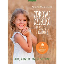Zdrowe dziecko w zgodzie z naturą