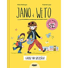 Grosz na szczęście. Jano i Wito uczą mówić SZ