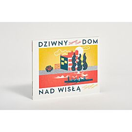 Dziwny dom nad Wisłą
