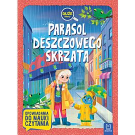 Parasol deszczowego skrzata. Duże litery. Opowiadania do nauki czytania