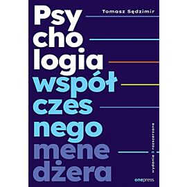Psychologia współczesnego menedżera. Wydanie 3 rozszerzone (e-book)