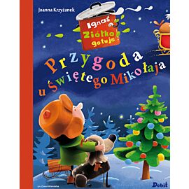 Ignaś Ziółko gotuje. Przygoda u Świętego Milkołaja