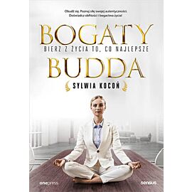 Bogaty budda. Bierz z życia to, co najlepsze (e-book)