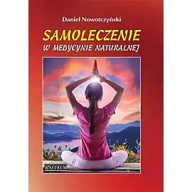 Samoleczenie w medycynie naturalnej