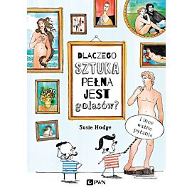 Dlaczego sztuka pełna jest golasów?