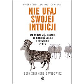 Nie ufaj swojej intuicji