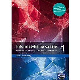 Nowe informatyka na czasie era podręcznik 1 liceum i technikum zakres rozszerzony 67542