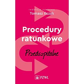 Procedury ratunkowe przedszpitalne tom 1
