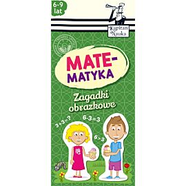 Zagadki obrazkowe Matematyka 6-9 lat