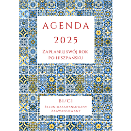 AGENDA 2025 - Zaplanuj swój rok po hiszpańsku, B1-C1
