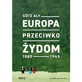 Europa przeciwko Żydom 1880–1945 (e-book)