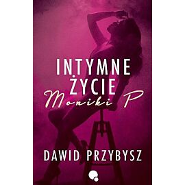 Intymne życie moniki p