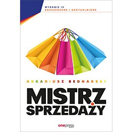 Mistrz sprzedaży. Wydanie 4 rozszerzone i uaktualnione (e-book)