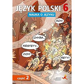 Język polski 6 Nauka o języku. Część 2