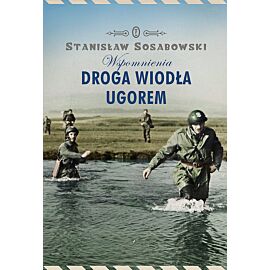 Droga wiodła ugorem. Wspomnienia