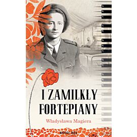 I zamilkły fortepiany