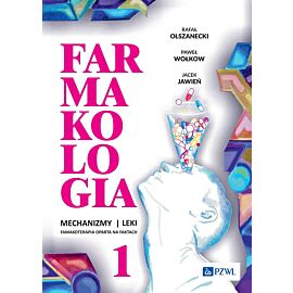 Farmakologia. Mechanizmy – leki – farmakoterapia oparta na faktach. Tom 1