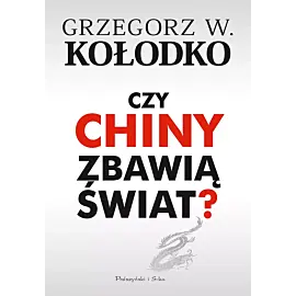 Czy Chiny zbawią świat ? (Duże Litery)