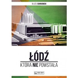 Łódź która nie powstała
