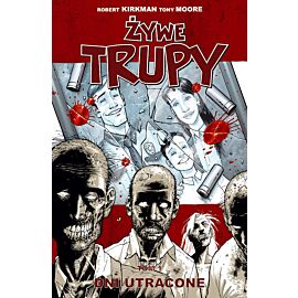 Żywe trupy - 01 - Dni utracone (wyd. III)
