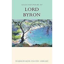 Selected Poems of Lord Byron